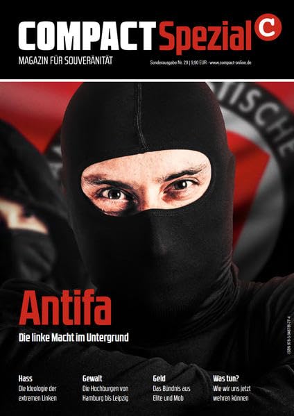 COMPACT-Spezial 29: Antifa: Die linke Macht im Untergrund Business, Finance & Career