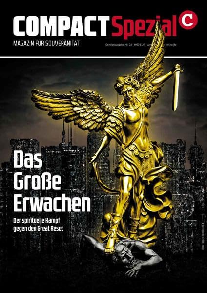COMPACT-Spezial 32: Das große Erwachen: Der spirituelle Kampf gegen den Great Reset Politics & History