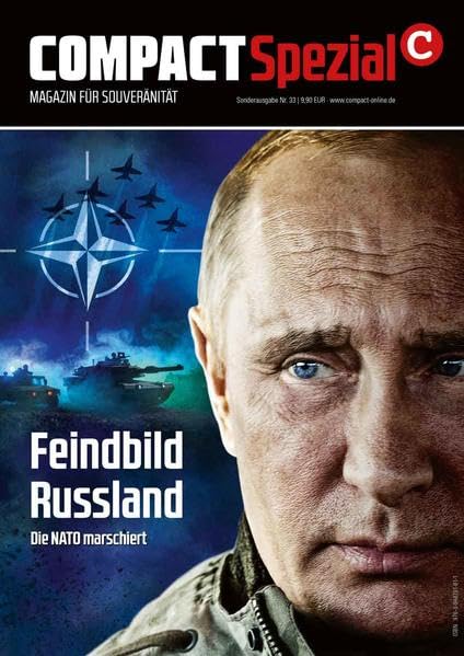 COMPACT-Spezial 33: Feindbild Russland: Die NATO marschiert Social Sciences