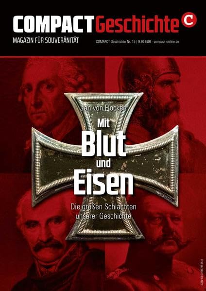 COMPACT-Geschichte 15: Mit Blut und Eisen: Die großen Schlachten unserer Geschichte Social Sciences