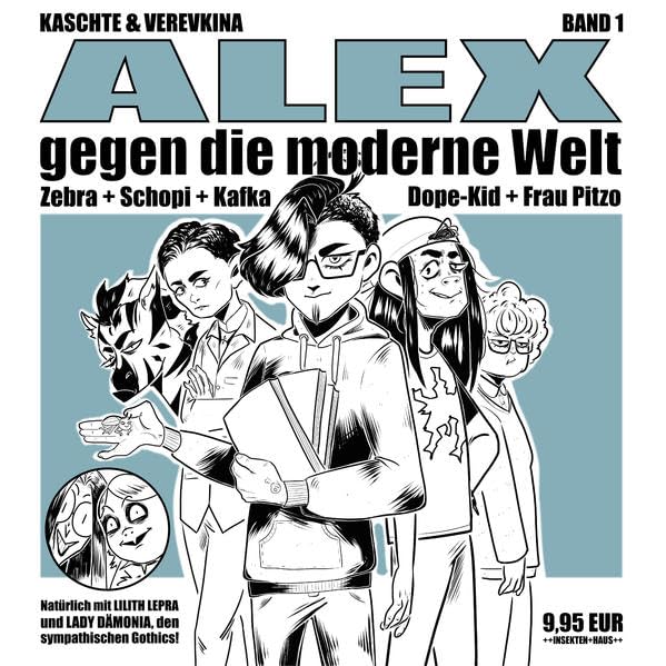 ALEX gegen die moderne Welt: Zebra + Schopi + Kafka Dope-Kid + Frau Pitze Manga