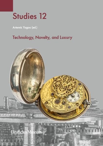 Technology, Novelty, and Luxury (Deutsches Museum Studies) Film, Art & Culture