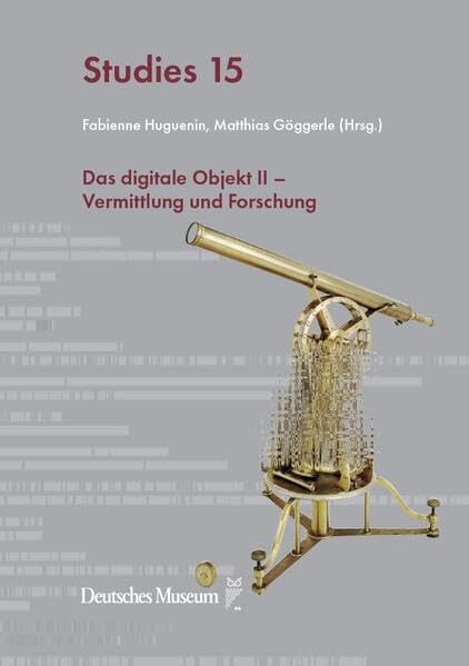 Das digitale Objekt II: Vermittlung und Forschung (Deutsches Museum Studies) Law