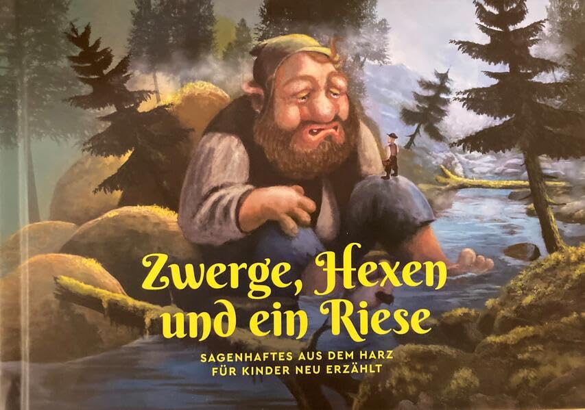 Zwerge, Hexen und ein Riese: Sagenhaftes aus dem Harz für Kinder neu erzählt Children's books