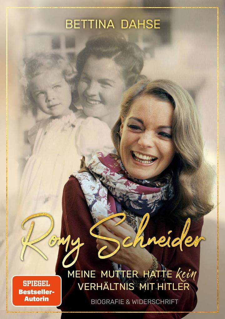 Romy Schneider Meine Mutter hatte k e i n Verhältnis mit Hitler: Biografie & Widerschrift Books