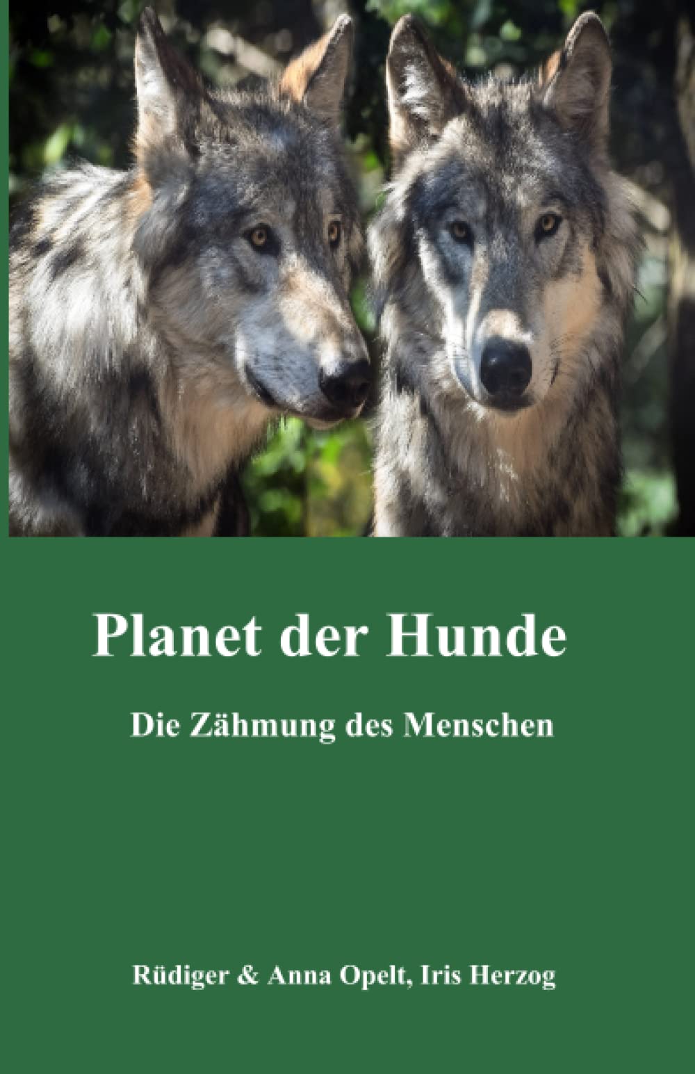 Planet der Hunde: Die Zähmung des Menschen book