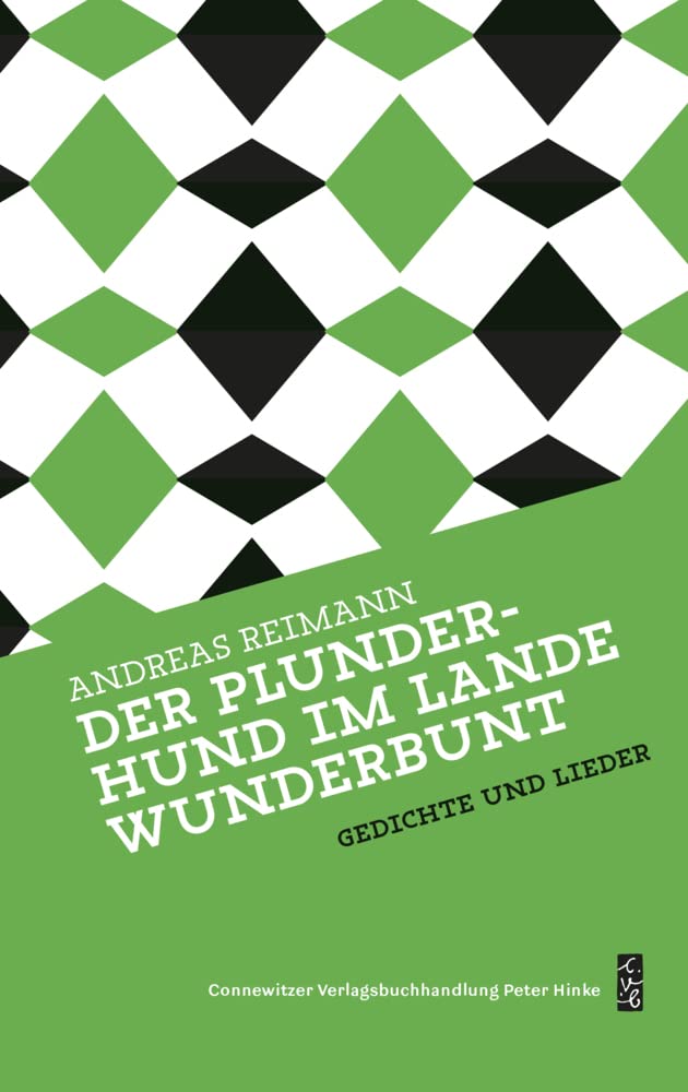 Der Plunderhund im Lande Wunderbunt: Lieder und Gedichte (Andreas Reimann Werke) Poetry