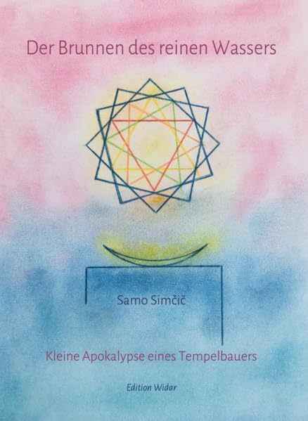 Der Brunnen des reinen Wassers: Kleine Apokalypse eines Tempelbauers Books