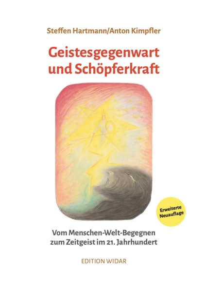 Geistesgegenwart und Schöpferkraft: Vom Menschen-Welt-Begegnen zum Zeitgeist im 21. Jahrhundert Philosophy