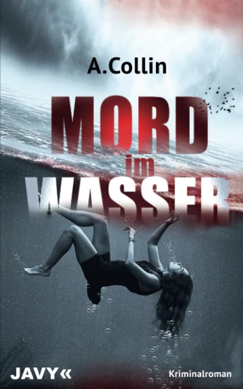 Mord im Wasser: Kriminalroman (Ein Fall für den Maler, Band 2) Action & Adventure