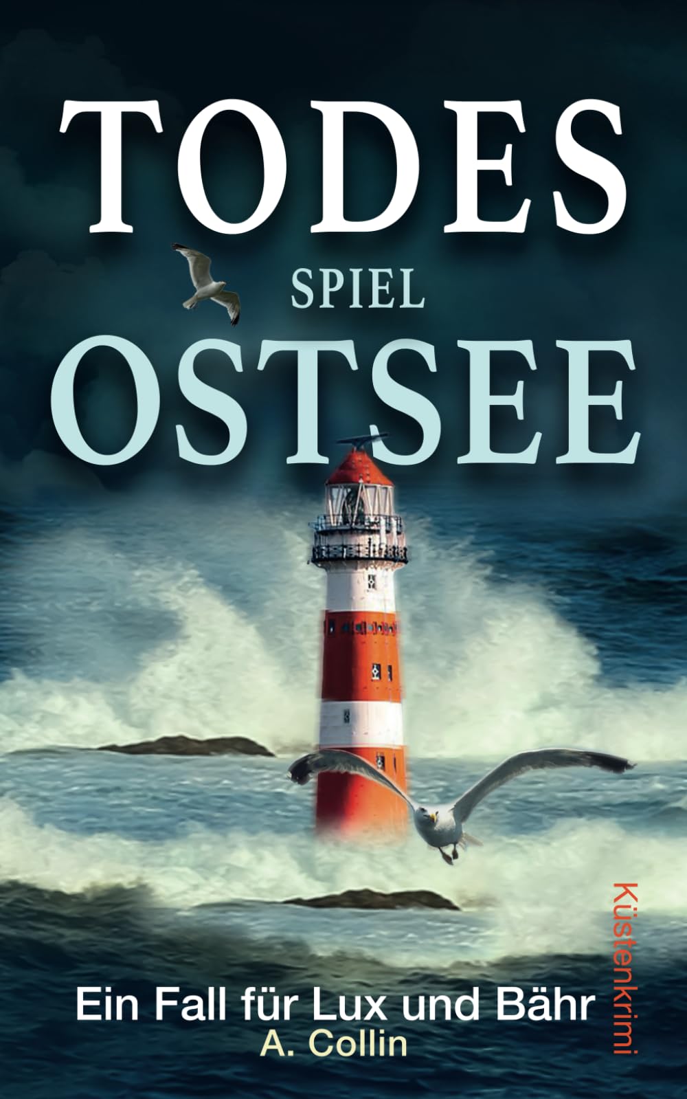 Todesspiel Ostsee: Küstenkrimi (Ein Fall für Lux und Bähr 10) (Die Ostseekommissare Lux und Bähr, Band 10) Action & Adventure