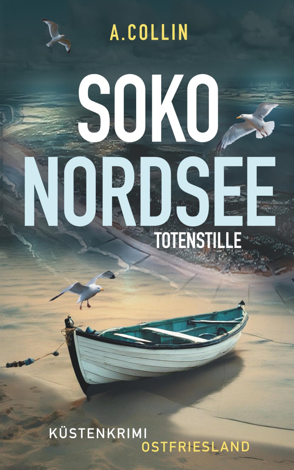 SOKO NORDSEE - Totenstille: Küstenkrimi Ostfriesland (SOKO NORDSEE Krimi 2) book