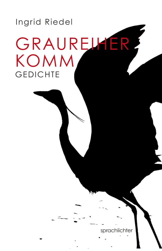 Graureiher Komm Poetry
