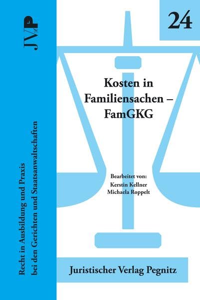 Kosten in Familiensachen - FamGKG: Recht in Ausbildung und Praxis bei den Gerichten und Staatsanwaltschaften Law