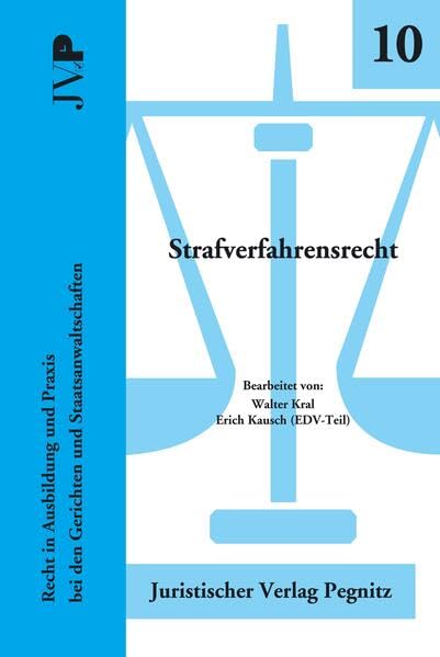 Strafverfahrensrecht: Recht in Ausbildung und Praxis bei den Gerichten und Staatsanwaltschaften Law