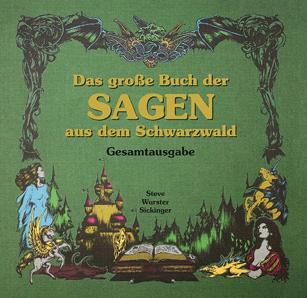 Das große Buch der Sagen aus dem Schwarzwald-Gesamtausgabe Fairy Tales & Legends
