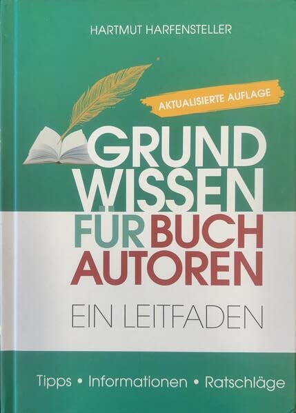 Grundwissen für Buchautoren: Ein Leitfaden Leisure, Home & Garden