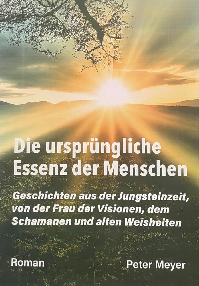 Die ursprüngliche Essenz der Menschen Contemporary literature