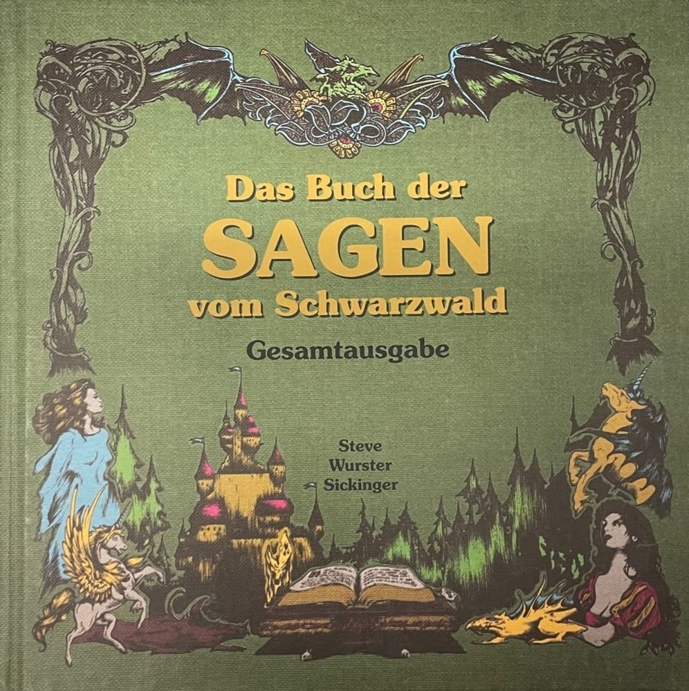 Das Buch der Sagen vom Schwarzwald: Gesamtausgabe Fairy Tales & Legends