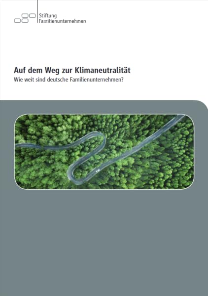 Auf dem Weg zur Klimaneutralität: Wie weit sind deutsche Familienunternehmen? Law