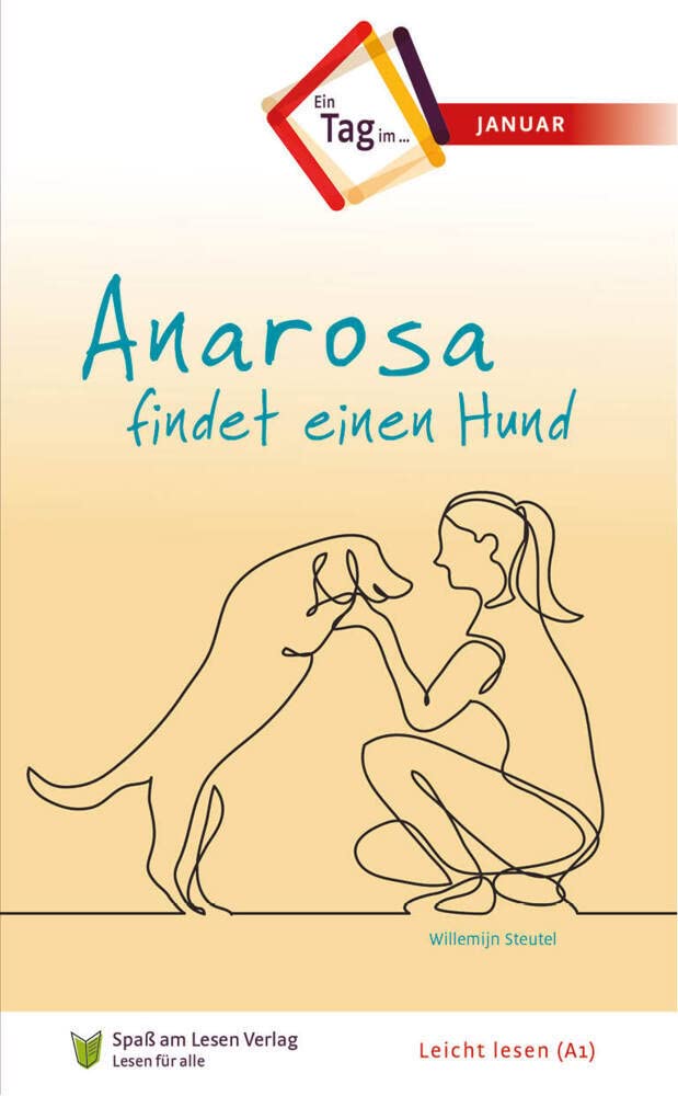 Anarosa findet einen Hund: In Leichter Sprache (Ein Tag im...) Foreign Languages ​​& Dictionaries