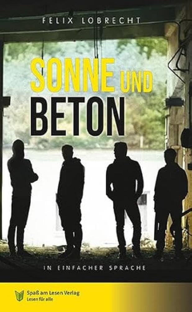 Sonne und Beton: In Einfacher Sprache Contemporary literature