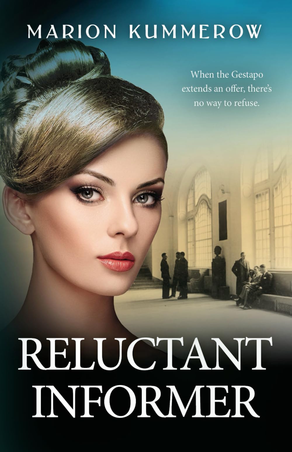 Reluctant Informer (War Girls, Band 4) Historical Fiction