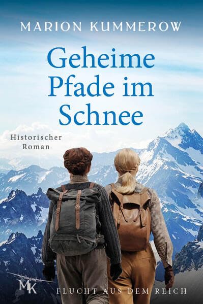 Geheime Pfade im Schnee: Eine waghalsige Flucht über die Alpen (Flucht aus dem Reich) Action & Adventure