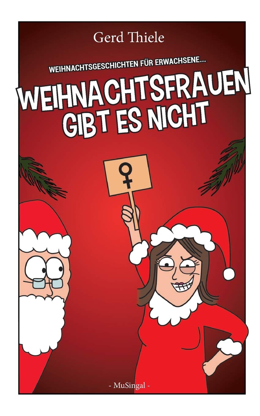 Weihnachtsfrauen gibt es nicht Humour & Satire