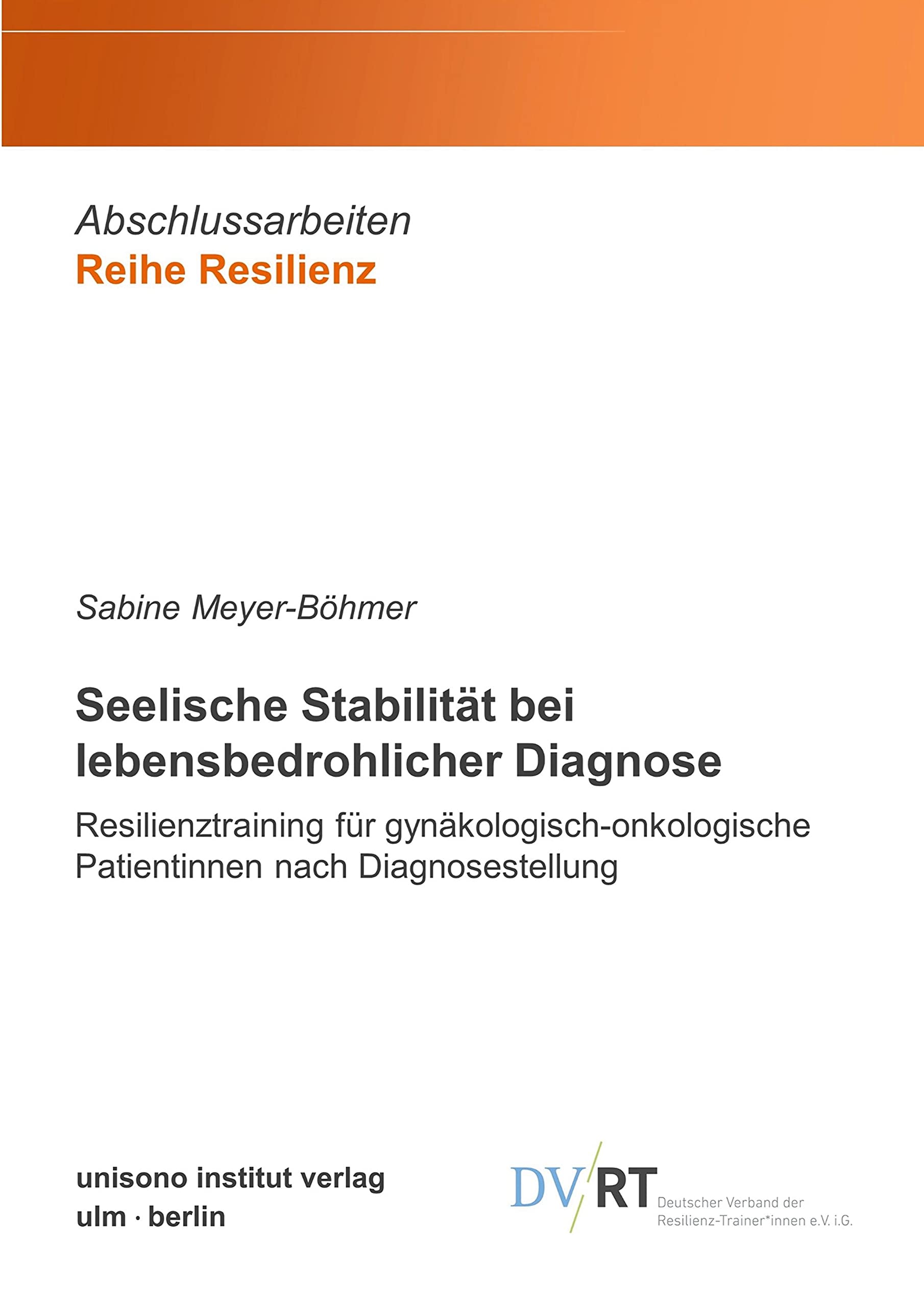 Seelische Stabilität bei lebensbedrohlicher Diagnose Books