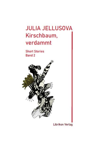 Kirschbaum, verdammt (Stories) Essays & Short Stories