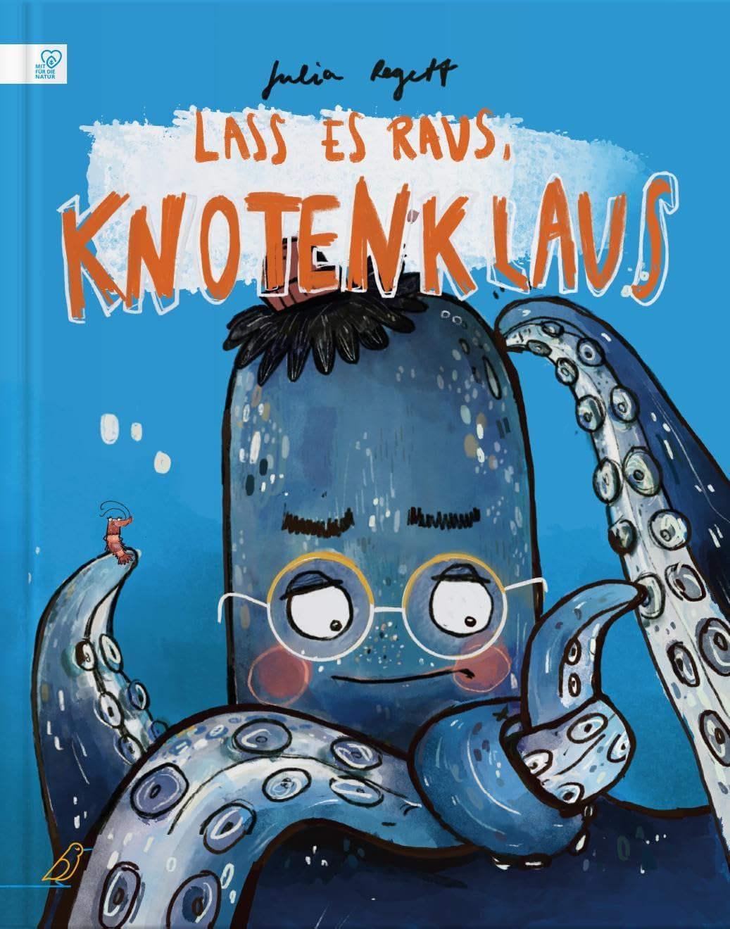 Lass es raus, Knotenklaus: Achtarmig zur Achtsamkeit: Wimmeliges Bilderbuch ab 4 Jahren über Freundschaft und den Umgang mit Gefühlen Lifestyle