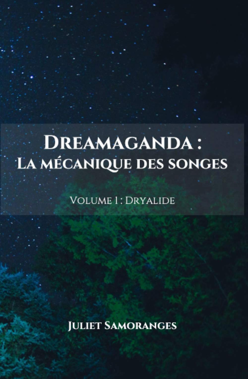 Dreamaganda : La mécanique des songes: Volume 1 : Dryalide Fantasy & Sci-Fi