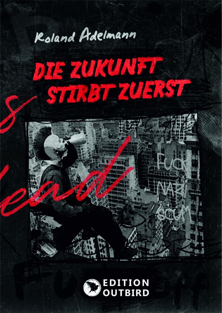 Die Zukunft stirbt zuerst Contemporary literature