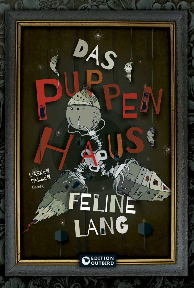 Das Puppenhaus - Trilogie: Band 3 "Masken fallen" Historical Fiction