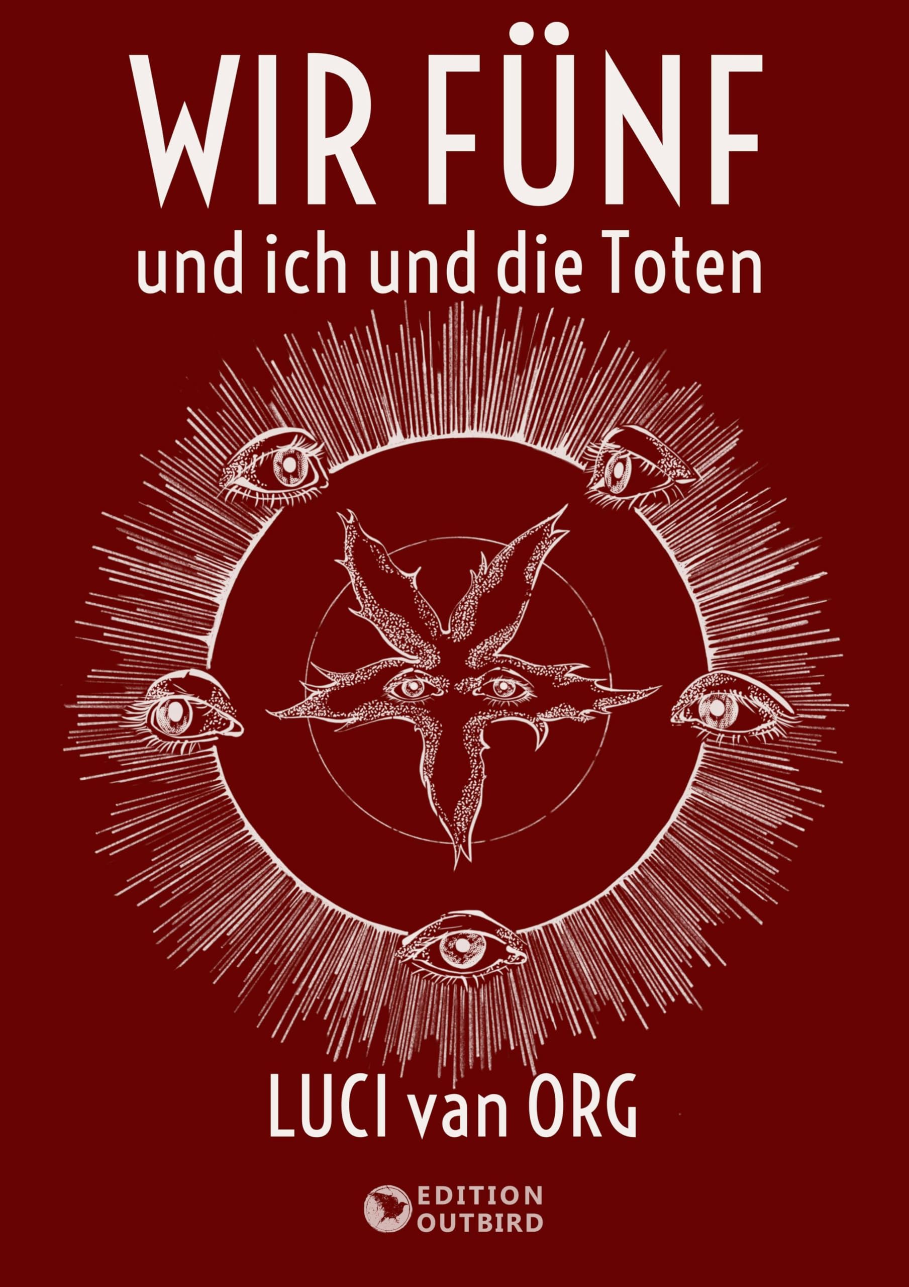 Wir Fünf und ich und die Toten Contemporary literature