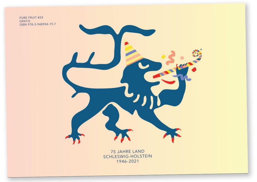 Pure Fruit #24: 75 Jahre Land Schleswig Holstein (PURE FRUIT: Gratismagazin) Film, Art & Culture