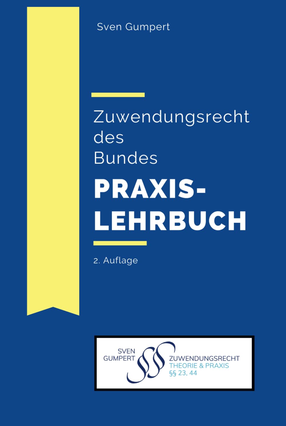 Zuwendungsrecht des Bundes - Praxislehrbuch Law