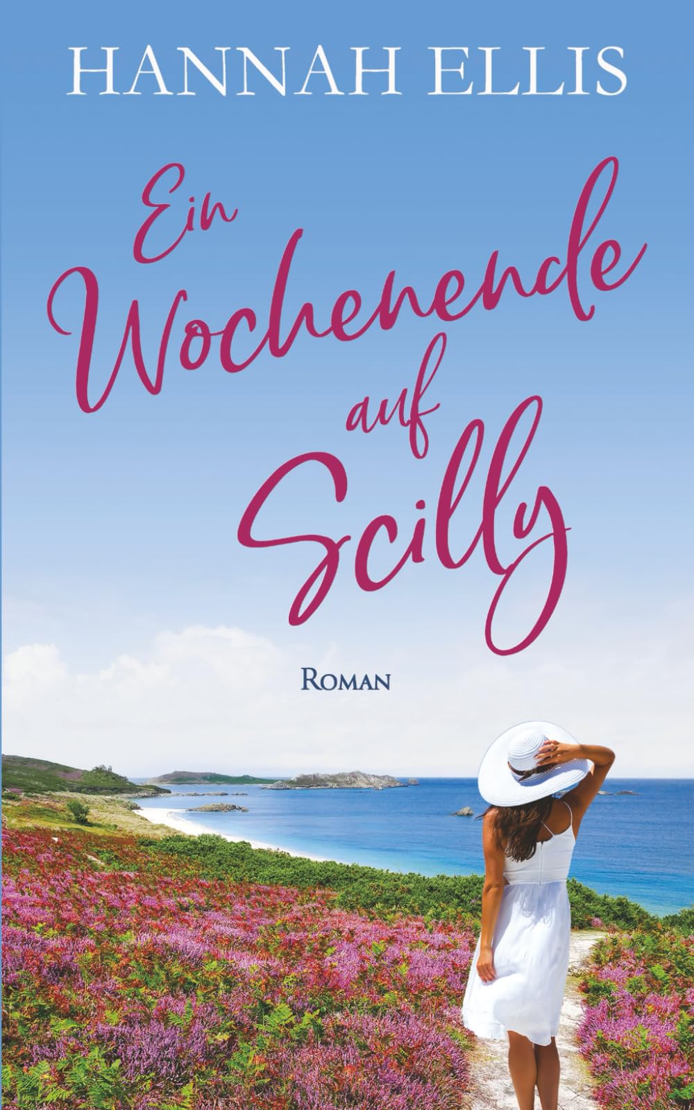 Ein Wochenende auf Scilly: Ein herzerwärmender Liebesroman auf den Scilly-Inseln Contemporary literature