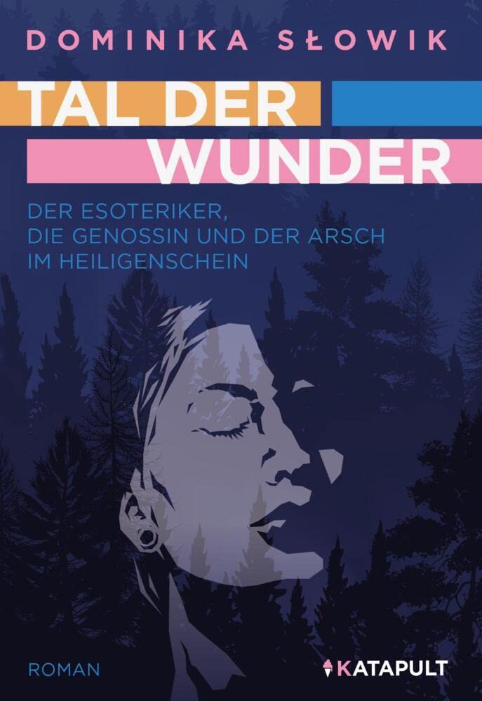Tal der Wunder: Der Esoteriker, die Genossin und der Arsch im Heiligenschein Contemporary literature