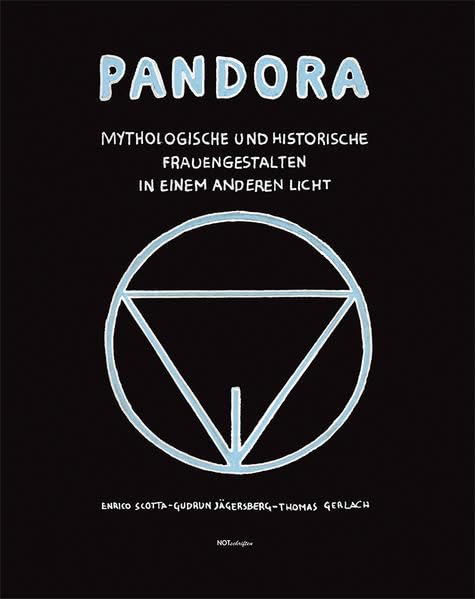 Pandora: Mythologische und historische Frauengestalten in einem anderen Licht Film, Art & Culture