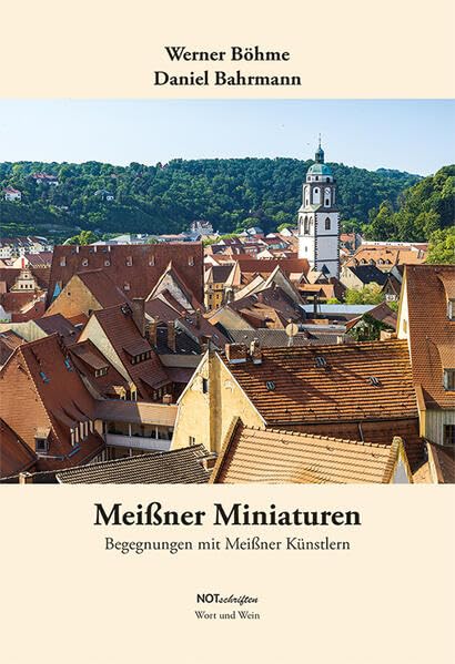 Meißner Miniaturen: Begegnungen mit Meißner Künstlern Film, Art & Culture