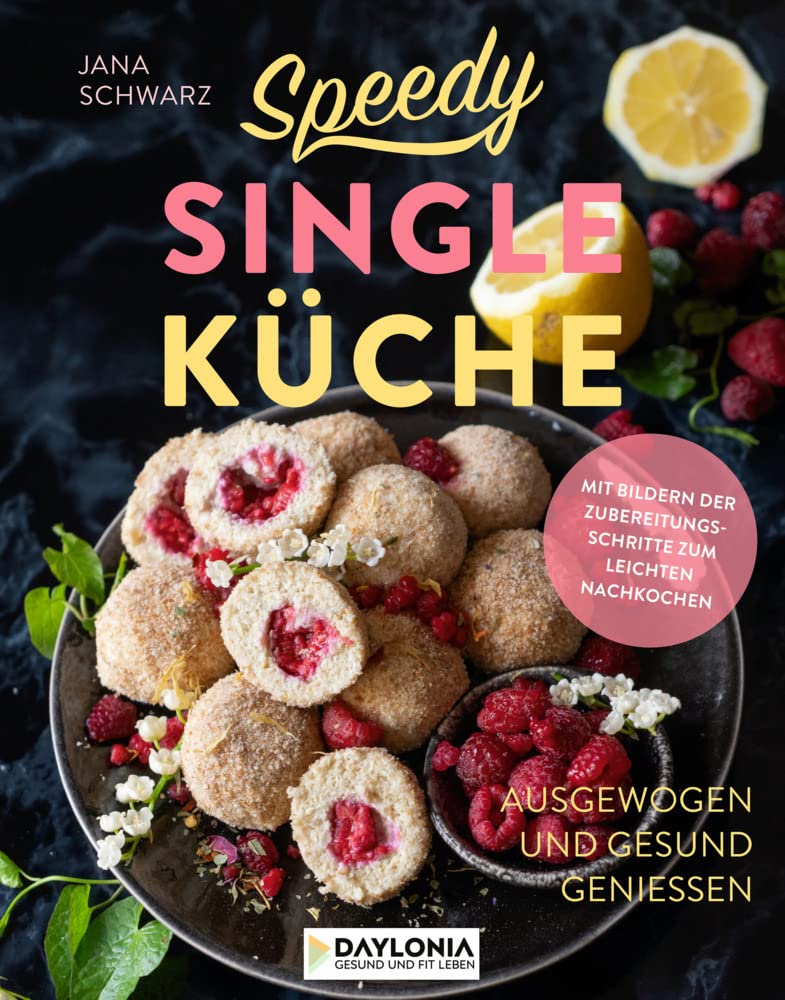 Speedy Singleküche: Ausgewogen und gesund genießen Leisure, Home & Garden