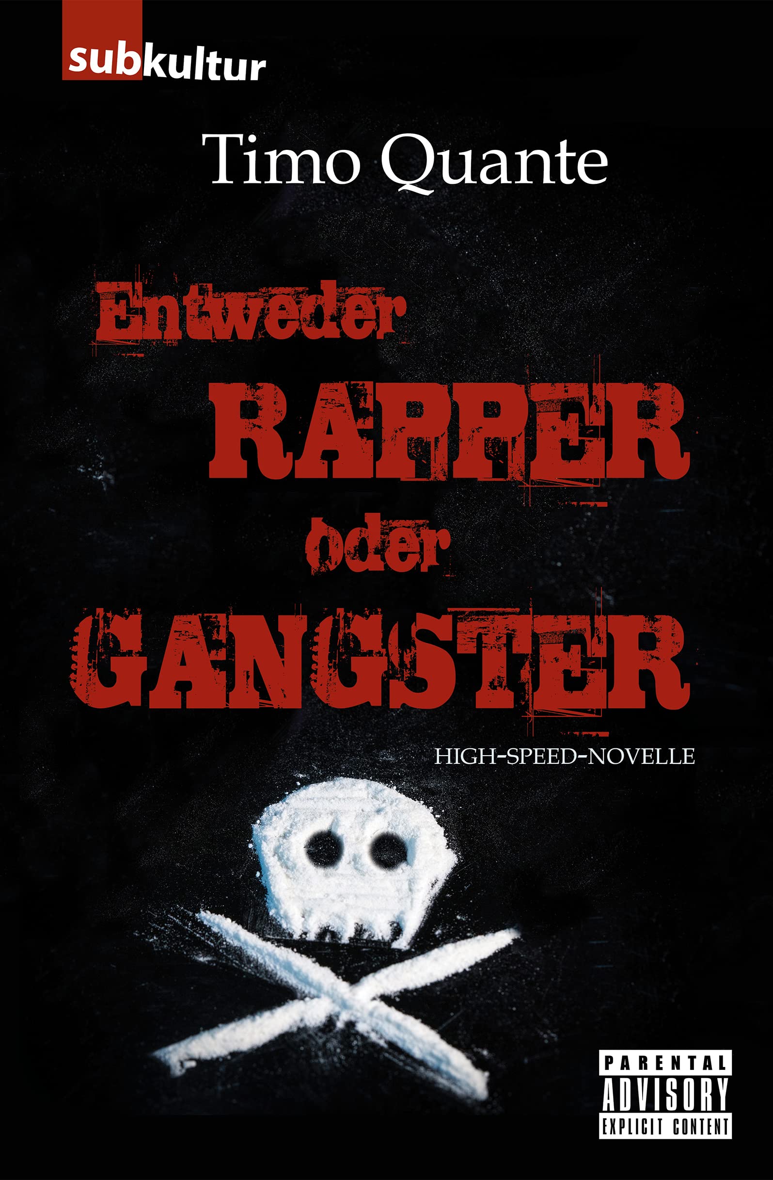 Product Image: Entweder Rapper oder Gangster: High-Speed-Novelle