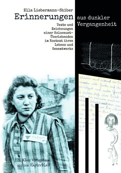 Erinnerungen aus dunkler Vergangenheit: Texte und Zeichnungen einer Holocaust-Überlebenden im Kontext ihres Lebens und Gesamtwerks Art & Literature Books