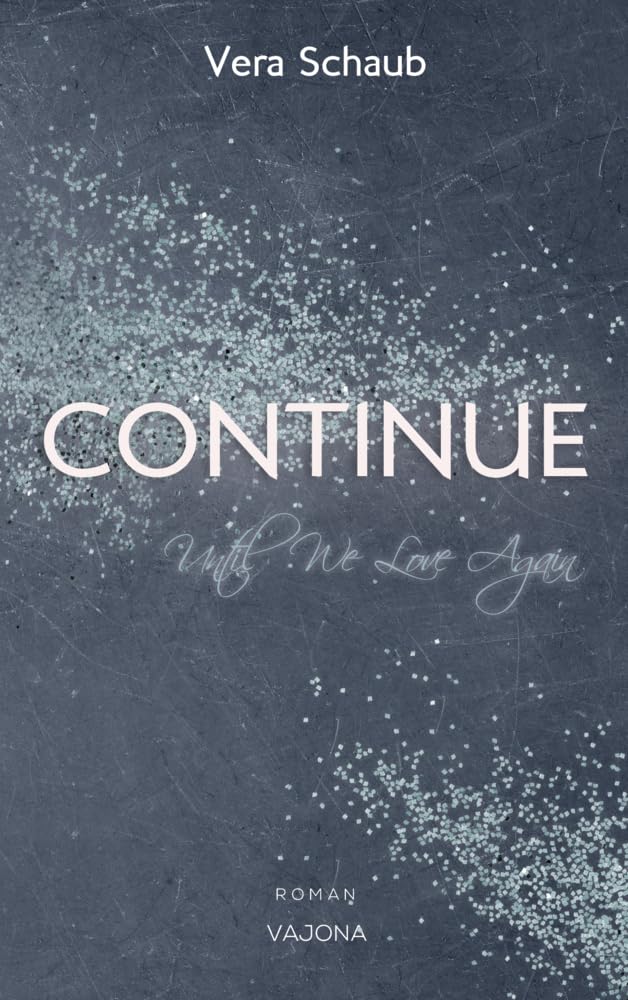 CONTINUE - Until We Love Again Contemporary literature