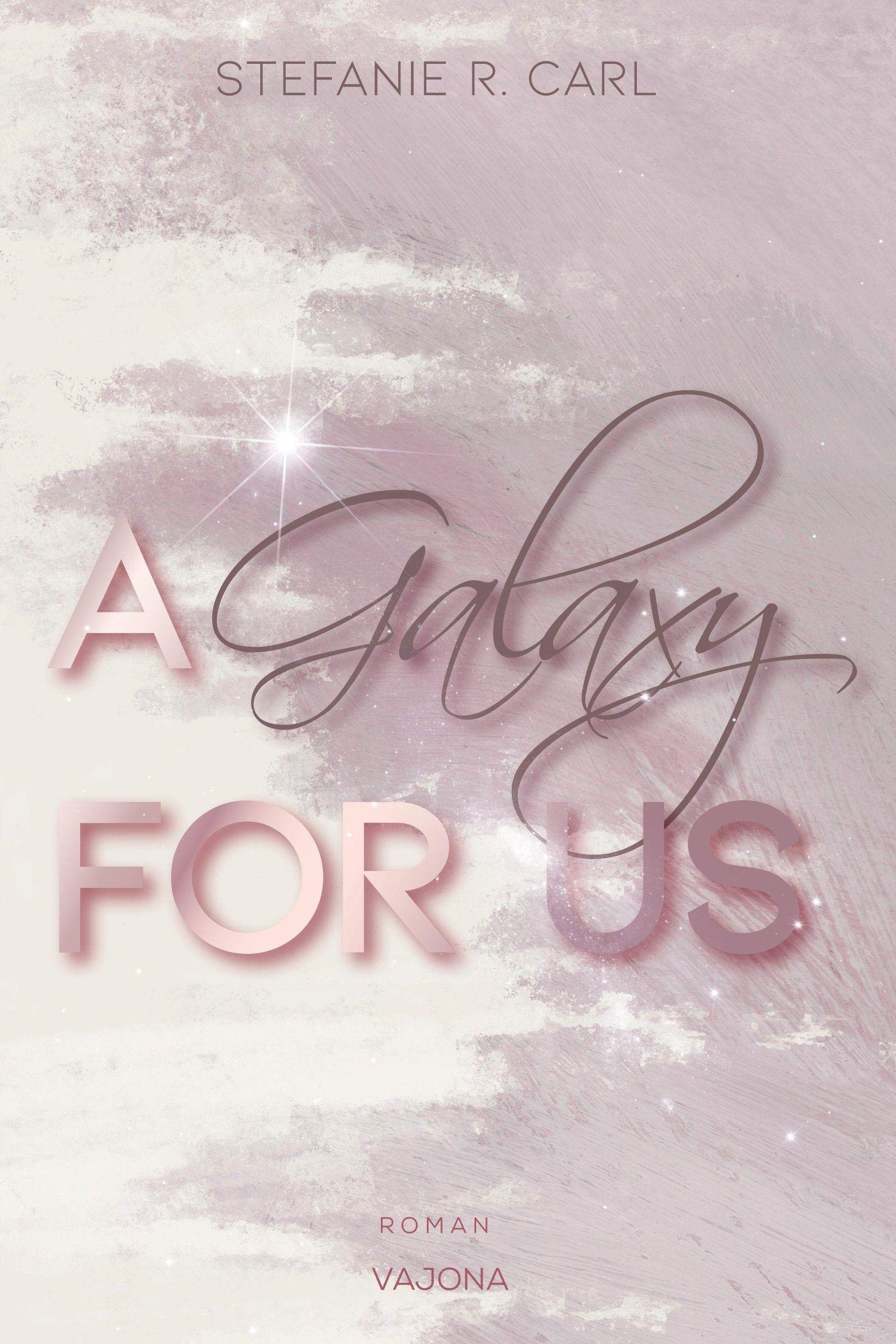 A Galaxy FOR US (Elbury University - Reihe 1) Contemporary literature