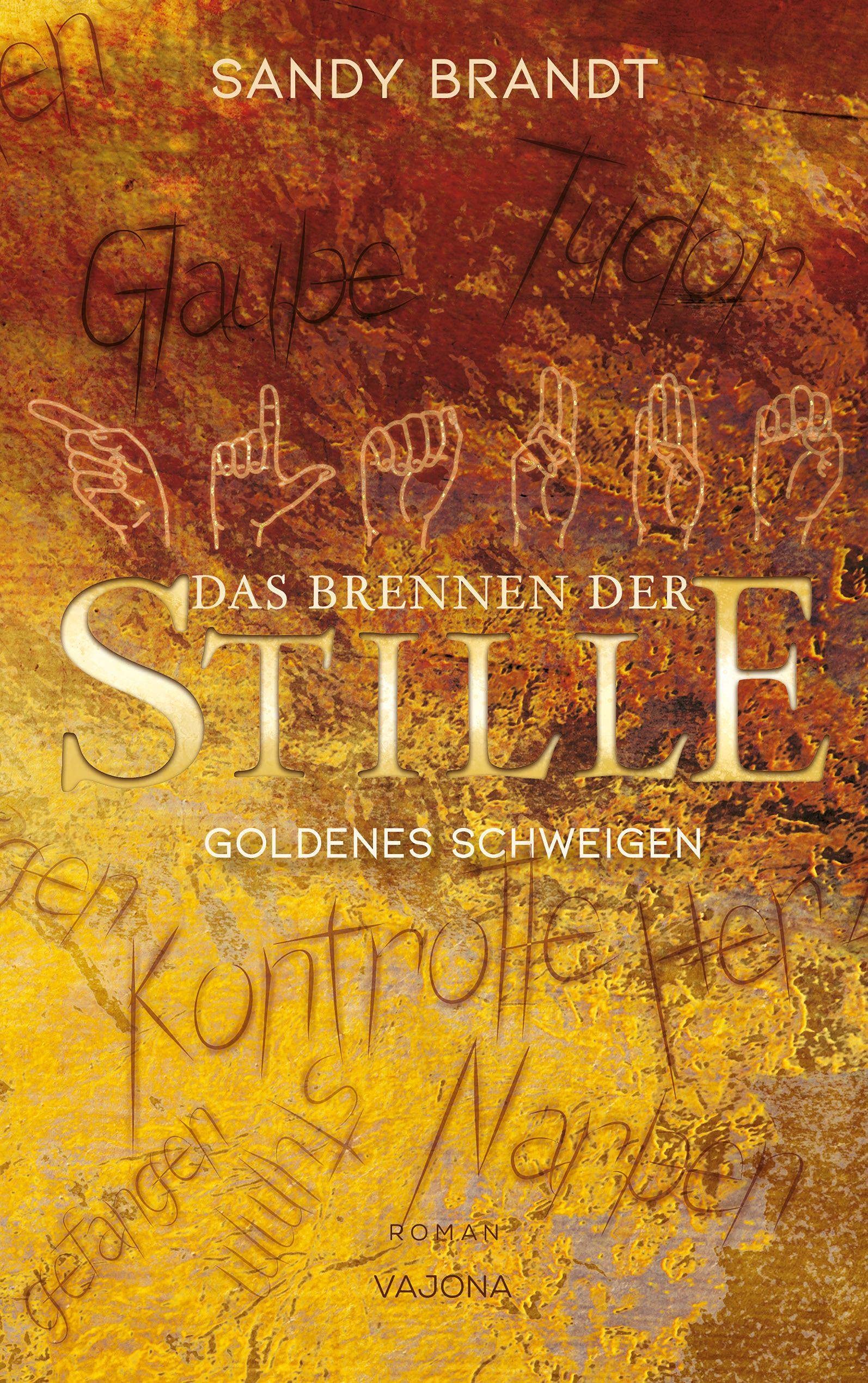 DAS BRENNEN DER STILLE - Goldenes Schweigen (Band 1) Contemporary literature