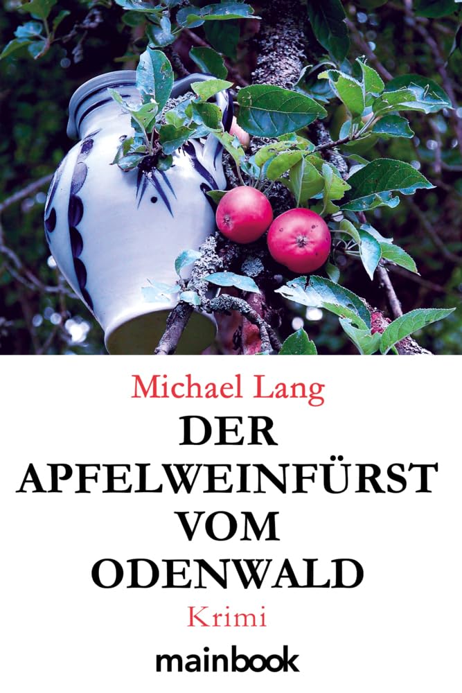 Der Apfelweinfürst vom Odenwald: Krimi (Odenwald-Krimis) Contemporary literature