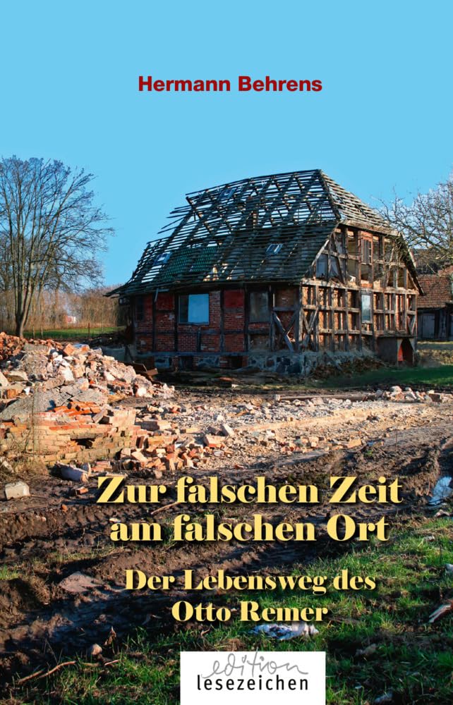 Zur falschen Zeit am falschen Ort: Der Lebensweg des Otto Remer Politics & Society